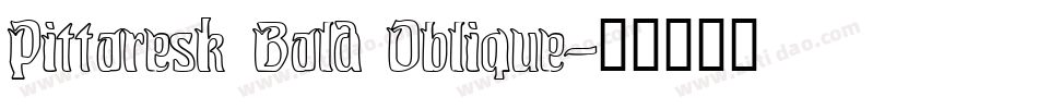 Pittoresk Bold Oblique字体转换